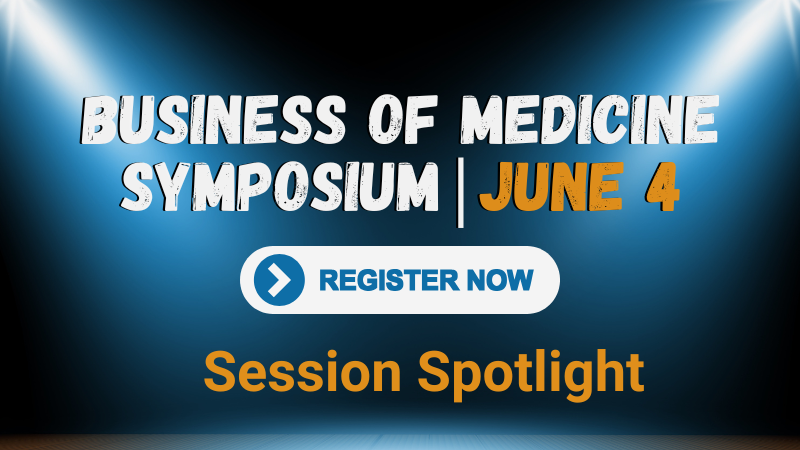 Biz Med Session Spotlight
